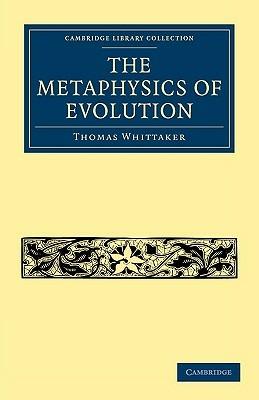 The Metaphysics of Evolution - Thomas Whittaker - cover