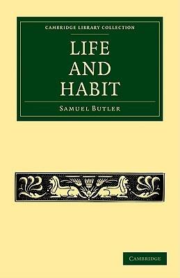 Life and Habit - Samuel Butler - cover