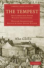 The Tempest: The Cambridge Dover Wilson Shakespeare