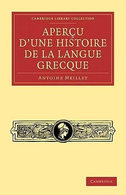 Apercu d'une histoire de la langue grecque - Antoine Meillet - cover