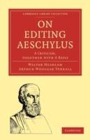 On Editing Aeschylus: A Criticism - Walter Headlam - cover