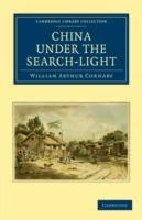 China Under the Search-Light - William Arthur Cornaby - cover