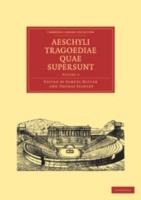 Aeschyli Tragoediae Quae Supersunt - cover