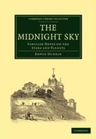 The Midnight Sky: Familiar Notes on the Stars and Planets - Edwin Dunkin - cover