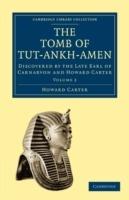 The Tomb of Tut-Ankh-Amen: Discovered by the Late Earl of Carnarvon and Howard Carter