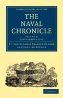The Naval Chronicle: Volume 1, January-July 1799: Containing a General and Biographical History of the Royal Navy of the United Kingdom with a Variety of Original Papers on Nautical Subjects - cover