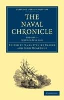 The Naval Chronicle: Volume 5, January-July 1801: Containing a General and Biographical History of the Royal Navy of the United Kingdom with a Variety of Original Papers on Nautical Subjects - cover