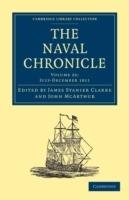 The Naval Chronicle: Volume 26, July-December 1811: Containing a General and Biographical History of the Royal Navy of the United Kingdom with a Variety of Original Papers on Nautical Subjects - cover