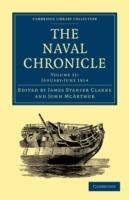The Naval Chronicle: Volume 31, January-July 1814: Containing a General and Biographical History of the Royal Navy of the United Kingdom with a Variety of Original Papers on Nautical Subjects - cover
