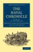 The Naval Chronicle: Volume 36, July-December 1816: Containing a General and Biographical History of the Royal Navy of the United Kingdom with a Variety of Original Papers on Nautical Subjects - cover