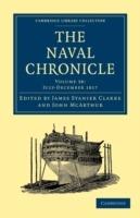 The Naval Chronicle: Volume 38, July-December 1817: Containing a General and Biographical History of the Royal Navy of the United Kingdom with a Variety of Original Papers on Nautical Subjects - cover