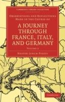 Observations and Reflections Made in the Course of a Journey through France, Italy, and Germany - Hester Lynch Piozzi - cover