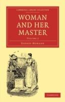 Woman and her Master: Volume 2