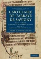 Cartulaire de l'Abbaye de Savigny: Suivi du Petit Cartulaire de l'Abbaye d'Ainay
