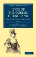Lives of the Queens of England from the Norman Conquest - Agnes Strickland,Elizabeth Strickland - cover