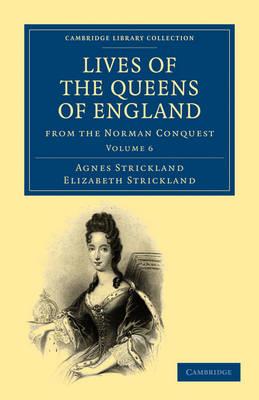 Lives of the Queens of England from the Norman Conquest - Agnes Strickland,Elizabeth Strickland - cover
