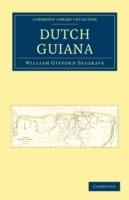 Dutch Guiana - William Gifford Palgrave - cover