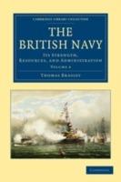 The British Navy: Its Strength, Resources, and Administration - Thomas Brassey - cover