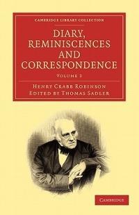 Diary, Reminiscences and Correspondence - Henry Crabb Robinson - cover