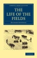 The Life of the Fields - Richard Jefferies - cover
