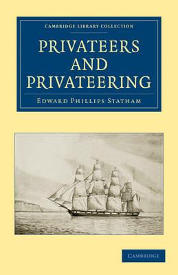 Privateers and Privateering - Edward Phillips Statham - cover