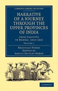 Narrative of a Journey through the Upper Provinces of India, from Calcutta to Bombay, 1824-1825 - Reginald Heber - cover