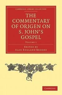 The Commentary of Origen on S. John's Gospel - Origen - cover