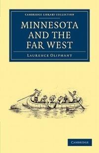 Minnesota and the Far West - Laurence Oliphant - cover