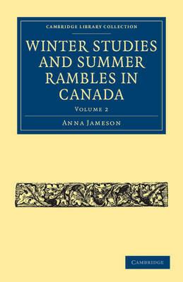 Winter Studies and Summer Rambles in Canada - Anna Jameson - cover