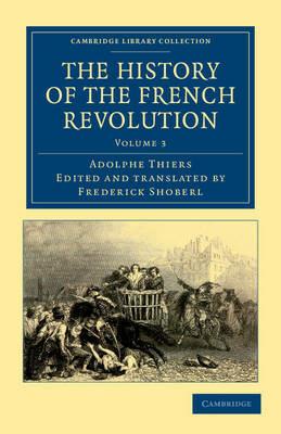 The History of the French Revolution - Adolphe Thiers - cover