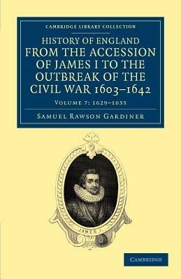 History of England from the Accession of James I to the Outbreak of the Civil War, 1603-1642 - Samuel Rawson Gardiner - cover