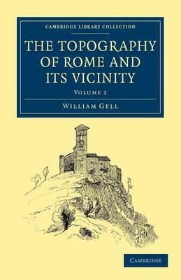 The Topography of Rome and its Vicinity - William Gell - cover