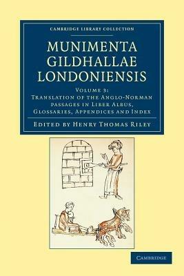 Munimenta Gildhallae Londoniensis: Liber Albus, Liber Custumarum et Liber Horn, in Archivis Gildhallae Asservati - cover