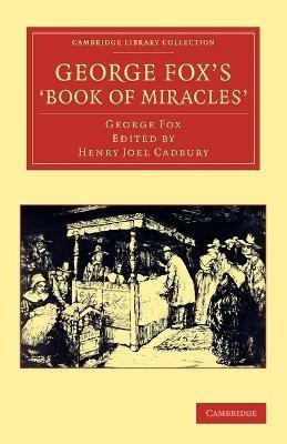 George Fox's 'Book of Miracles' - George Fox - cover