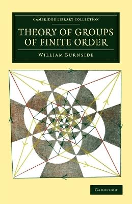 Theory of Groups of Finite Order - William Burnside - cover