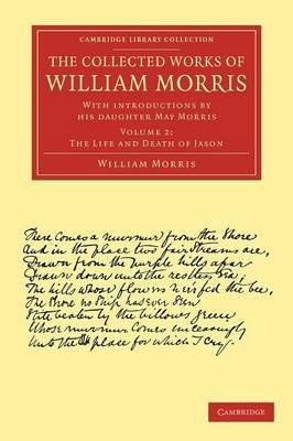 The Collected Works of William Morris: With Introductions by his Daughter May Morris - William Morris - cover