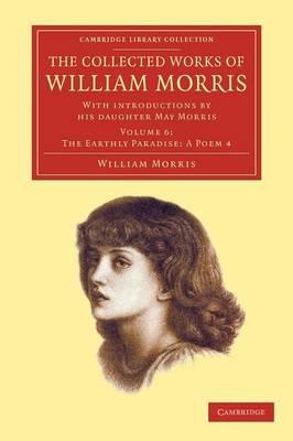 The Collected Works of William Morris: With Introductions by his Daughter May Morris - William Morris - cover
