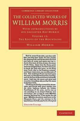 The Collected Works of William Morris: With Introductions by his Daughter May Morris - William Morris - cover