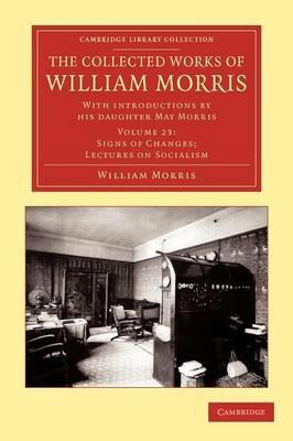 The Collected Works of William Morris: With Introductions by his Daughter May Morris - William Morris - cover