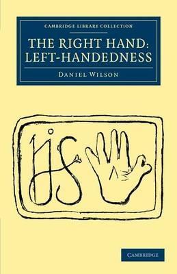 The Right Hand: Left-Handedness - Daniel Wilson - cover