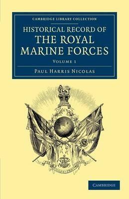 Historical Record of the Royal Marine Forces - Paul Harris Nicolas - cover