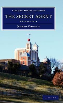 The Secret Agent: A Simple Tale - Joseph Conrad - cover