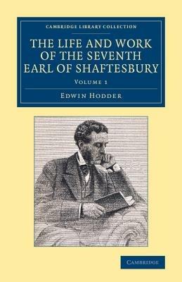 The Life and Work of the Seventh Earl of Shaftesbury, K.G. - Edwin Hodder - cover
