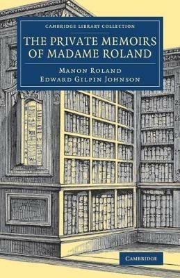 The Private Memoirs of Madame Roland - Manon Roland - cover