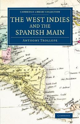 The West Indies and the Spanish Main - Anthony Trollope - cover