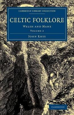 Celtic Folklore: Welsh and Manx - John Rhys - cover