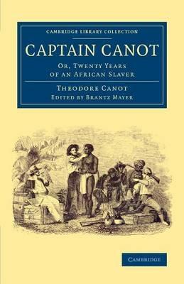 Captain Canot: Or, Twenty Years of an African Slaver - Theodore Canot - cover