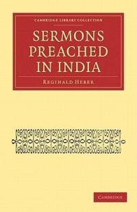 Sermons Preached in India - Reginald Heber - cover