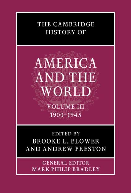 The Cambridge History of America and the World: Volume 3, 1900–1945