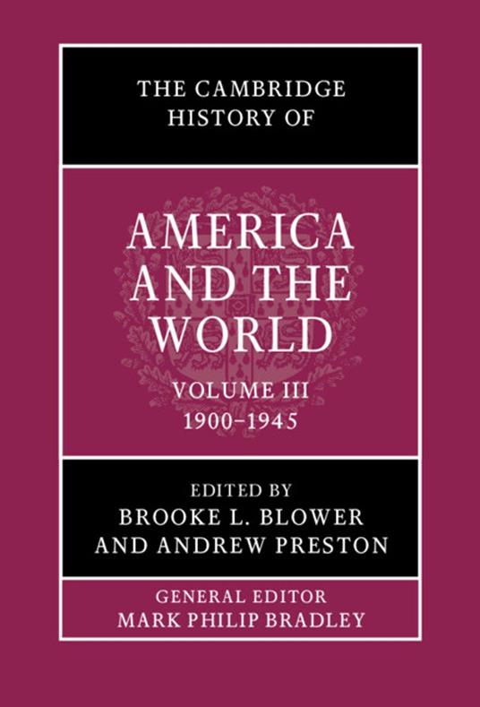 The Cambridge History of America and the World: Volume 3, 1900–1945